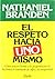 El Respeto Hacia Uno Mismo / Honoring the Self by Nathaniel Branden
