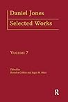 Daniel Jones, Selected Works: Volume VII (Logos Studies in Language and Linguistics)