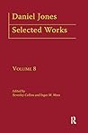Daniel Jones, Selected Works: Volume VIII (Logos Studies in Language and Linguistics)