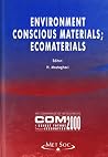 Environment Conscious Materials-Ecomaterials Environment Conscious Materials-Ecomaterials