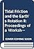 Tidal Friction and the Earth's Rotation II: Proceedings of a Workshop Held at the Centre for Interdisciplinary Research (Zif) of the University of Bielefeld, September 28-October 3, 1981