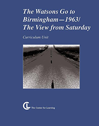 The Watsons Go to Birmingham - 1963 / The View from Saturday (Curriculum Unit)