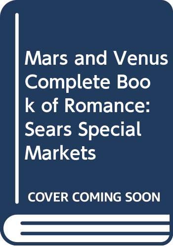 Mars and Venus Complete Book of Romance: Sears Special Markets (Spiral-bound)