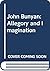 John Bunyan: Allegory and Imagination