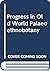 Progress in Old World Palaeoethnobotany