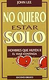 No quiero estar s...