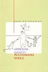 Armenian Identity in a Changing World (Armenian Studies Series)