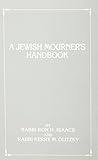 A Jewish Mourner's Handbook A Jewish Mourner's Handbook