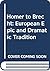 Homer to Brecht: The European Epic & Dramatic Traditions