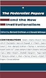 The Federalist Papers and the New Institutionalism (Representation)