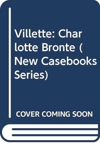 Villette: Charlotte Bronte