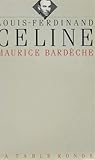Louis-Ferdinand Céline Louis-Ferdinand Céline
