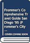 Frommer's Comprehensive Travel Guide San Diego '95 (Frommer's City Guides)