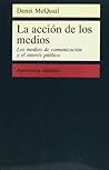 La acción de los medios La acción de los medios