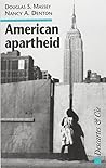 American apartheid by Nancy A. Denton