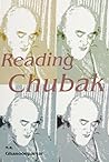 Reading Chubak (BIBLIOTHECA IRANICA. LITERATURE SERIES)