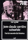 Jean-Claude Carrière, scénariste: L'art de raconter des histoires (7 art) (French Edition)