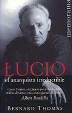 LUCIO EL ANARQUISTA IRREDUCTIB (Spanish Edition)