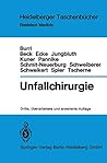 Unfallchirurgie (Heidelberger Taschenbücher) (German Edition)