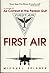 First Air: A Novel of Air Combat in the Persian Gulf