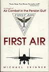 First Air: A Novel of Air Combat in the Persian Gulf