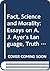 Fact, Science and Morality:...