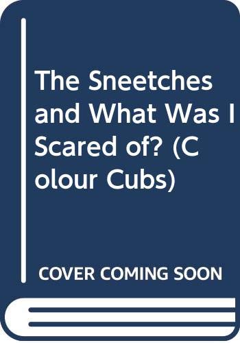 The Sneetches And, What Was I Scared Of? (Paperback)