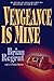 Vengeance Is Mine
