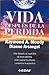 Vida despues de la perdida / Life After Loss: Como Superar la Afliccion y Encontrar la Esperanza / Conquering Grief and Finding Hope (Spanish Edition)