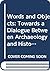 Words and Objects: Towards a Dialogue Between Archaeology and History of Religion (Institute for Comparative Research in Human Culture Series, 70) (English and German Edition)