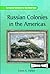 Russian Colonies in the Americas