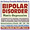 21st Century Complete Medical Guide To Bipolar Disorder And Manic Depressive Illness, Authoritative Nih, Cdc, And Fda Documents, Clinical References, And ... Information For Patients And Physicians 21st Century Complete Medical Guide To Bipolar Disorder And Manic Depressive Illness, Authoritative Nih, Cdc, And Fda Documents, Clinical References, And ... Information For Patients And Physicians