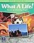What A Life! Stories of Amazing People - Alternate Selections with Canadian and Turkish Content (Book 2, High-Beginning)