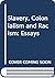 Slavery, Colonialism and Racism: Essays
