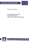 Chinesische Elemente in Bertolt Brechts «Me-ti. Buch der Wendungen» (Europäische Hochschulschriften / European University Studies / Publications Universitaires Européennes) (German Edition)