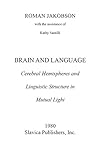 Brain and Language: Cerebral Hemispheres and Linguistic Structure in Mutual Light