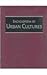 Encyclopedia of Urban Cultures  by Grolier