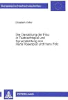 Die Darstellung der Frau in Fastnachtspiel und Spruchdichtung von Hans Rosenplüt und Hans Folz (Europäische Hochschulschriften / European University ... Universitaires Européennes) (German Edition) Die Darstellung der Frau in Fastnachtspiel und Spruchdichtung von Hans Rosenplüt und Hans Folz (Europäische Hochschulschriften / European University ... Universitaires Européennes) (German Edition)