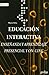 Educación interactiva (Spanish Edition)