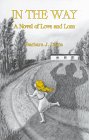 In the Way: A Novel of Love and Loss