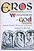 Eros and the Womanliness of God: Andrew Greeley's Romances of Renewal