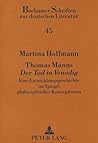 Thomas Manns «Der Tod in Venedig»: Eine Entwicklungsgeschichte im Spiegel philosophischer Konzeptionen (Bochumer Schriften zur deutschen Literatur) (German Edition)