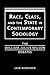 Race, Class, and the State ...