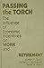 Passing the Torch: The Influence of Economic Incentives on Work and Retirement