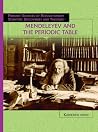 Mendeleyev and the Periodic Table (Primary Sources of Revolutionary Scientific Discoveries and Theories) Mendeleyev and the Periodic Table (Primary Sources of Revolutionary Scientific Discoveries and Theories)