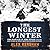 The Longest Winter: The Battle of the Bulge and the Epic Story of WWII's Most Decorated Platoon