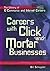 Careers With Click-and-mortar Businesses by Bill Scheppler