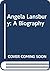 Angela Lansbury: A Biography