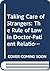 Taking Care of Strangers: The Rule of Law in Doctor-Patient Relations