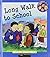 Long Walk to School: A Story About Bullying (Hero Club Safety)